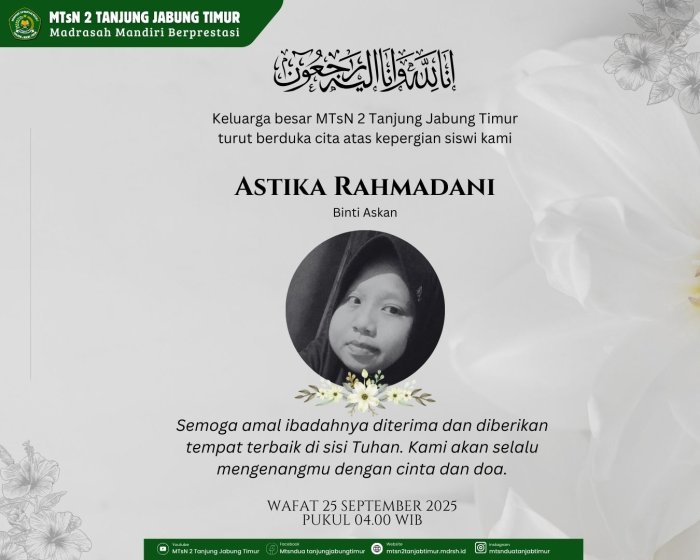 MTsN 2 Tanjung Jabung Timur Berduka, Kepergian Siswi Astika Rahmadani